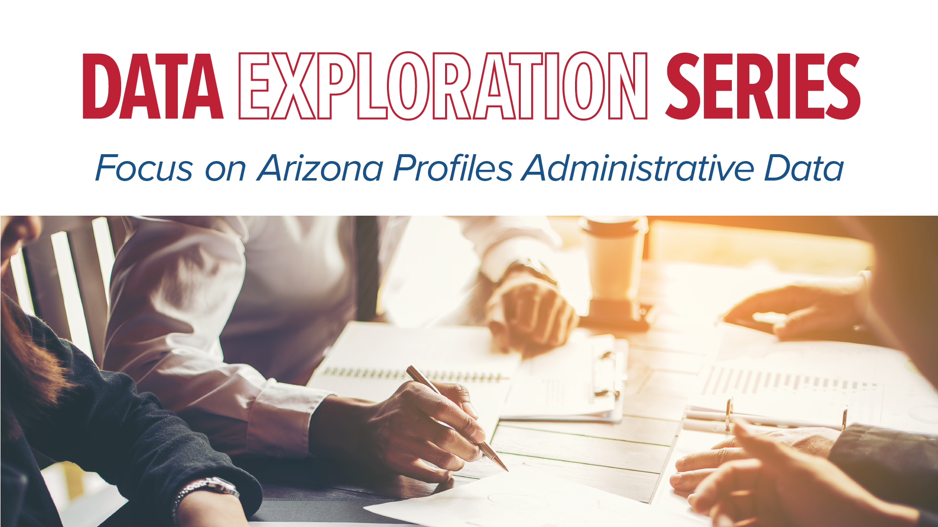 quot Data Exploration Series: Focus on Arizona Profiles Administrative