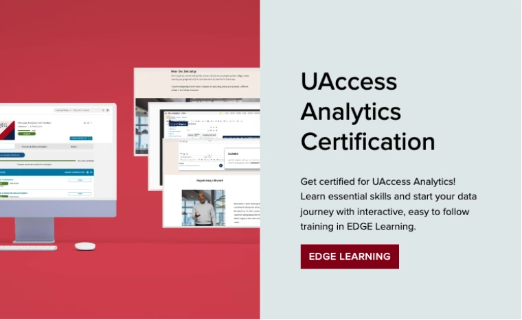 Side-by-side image with a graphic showcasing trainings on the left and content on the right that reads "UAccess Analytics Certification"